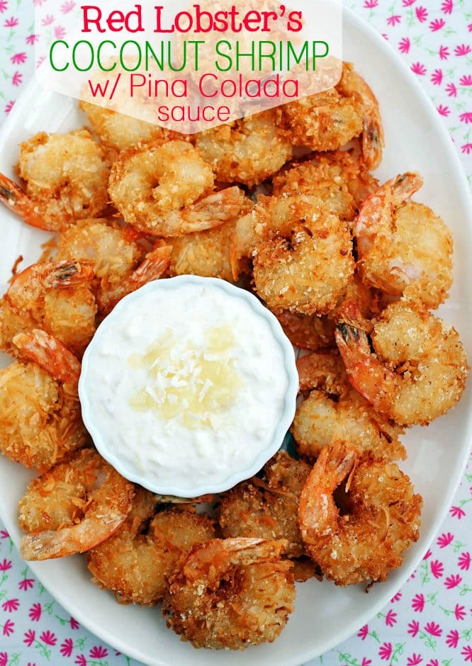 Red Lobster’s Coconut Shrimp with Pina Colada Sauce